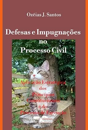 Defesas e Impugnações no Processo Civil